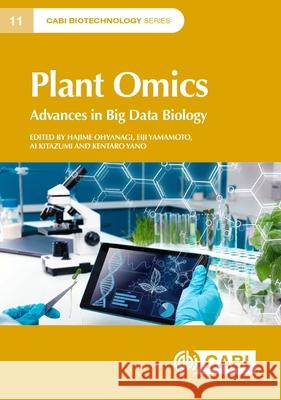 Plant Omics: Advances in Big Data Biology Ohyanagi, Hajime 9781789247510 CABI Publishing - książka