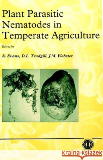 Plant Parasitic Nematodes in Temperate Agriculture  9780851988085 CABI Publishing - książka