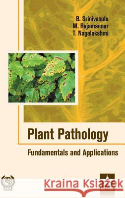 Plant Pathology: Fundamentals and Applications B Srinivasulu   9789386071767 Daya Pub. House - książka