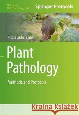 Plant Pathology: Method and Protocols Luchi, Nicola 9781071625163 Springer US - książka