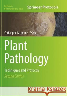 Plant Pathology: Techniques and Protocols Lacomme, Christophe 9781493949250 Humana Press - książka