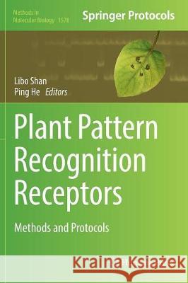 Plant Pattern Recognition Receptors: Methods and Protocols Shan, Libo 9781493983209 Humana Press - książka