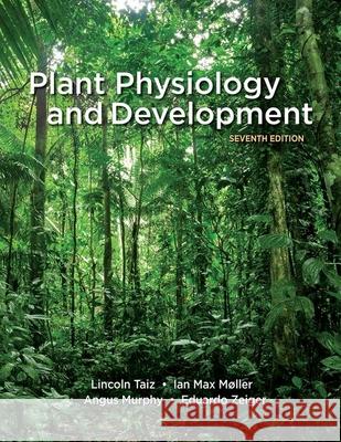 Plant Physiology and Development Lincoln Taiz Ian Max Moller Angus Murphy 9780197577240 Oxford University Press Inc - książka
