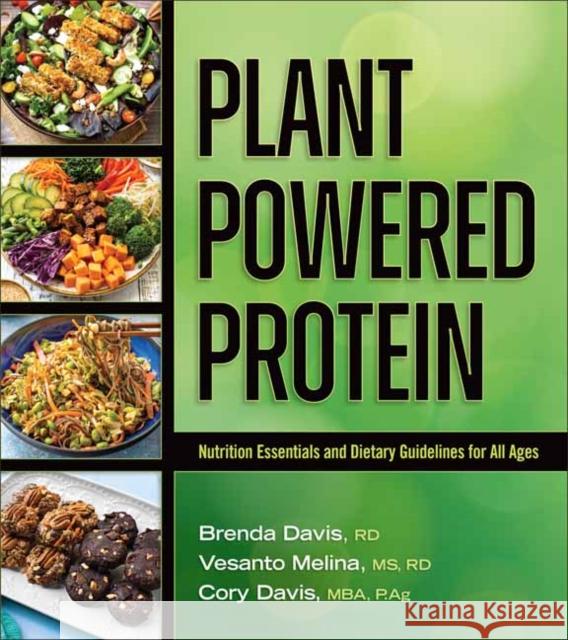 Plant-Powered Protein: Nutrition Essentials and Dietary Guidelines for All Ages Brenda Davis Vesanto Melina Cory Davis 9781570674105 Bpc - książka