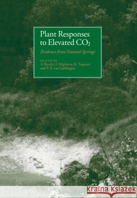 Plant Responses to Elevated Co2: Evidence from Natural Springs Raschi, A. 9780521087292 Cambridge University Press - książka