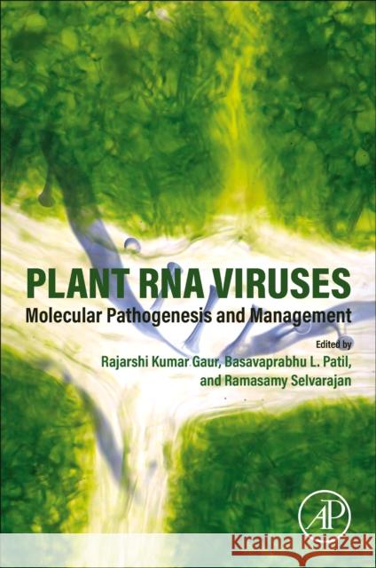 Plant RNA Viruses: Molecular Pathogenesis and Management Gaur, Rajarshi Kumar 9780323953399 Elsevier Science & Technology - książka