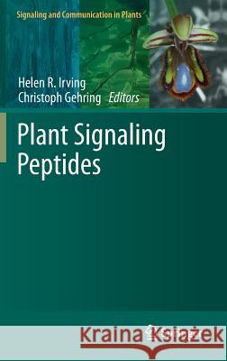 Plant Signaling Peptides Helen Irving Christoph Gehring 9783642276026 Springer - książka