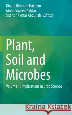 Plant, Soil and Microbes: Volume 1: Implications in Crop Science Hakeem, Khalid Rehman 9783319274539 Springer - książka