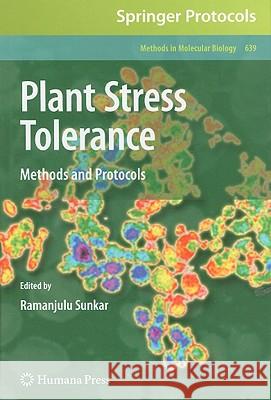 Plant Stress Tolerance: Methods and Protocols Sunkar, Ramanjulu 9781607617013 Humana Press - książka