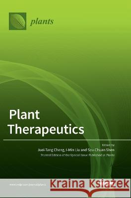 Plant Therapeutics Juei-Tang Cheng I-Min Liu Szu-Chuan Shen 9783036559568 Mdpi AG - książka