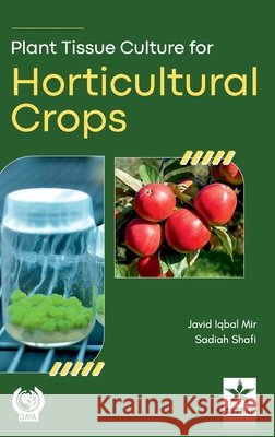 Plant Tissue Culture for Horticultural Crops Javid Iqbal Mir, Sadiah Shafi 9789371703987 Daya Pub. House - książka