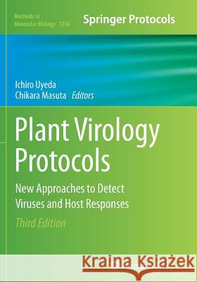 Plant Virology Protocols: New Approaches to Detect Viruses and Host Responses Uyeda, Ichiro 9781493955404 Humana Press - książka