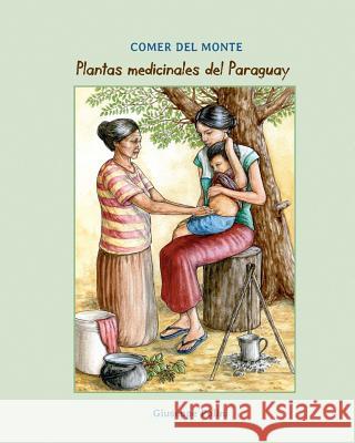 Plantas Medicinales del Paraguay Giuseppe Polini 9781979850643 Createspace Independent Publishing Platform - książka