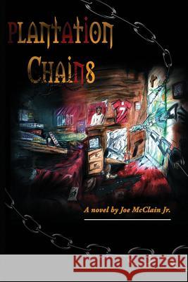 Plantation Chains Joe McClai 9780692917992 Uprock Publications - książka