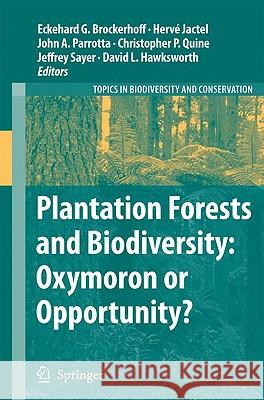 Plantation Forests and Biodiversity: Oxymoron or Opportunity? Eckehard G. Brockerhoff Inra                                     John A. Parrotta 9789048128068 Springer - książka