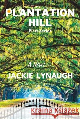 Plantation Hill Jackie Lynaugh 9798691960437 Independently Published - książka