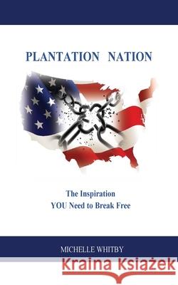 Plantation Nation Michelle Whitby 9781941247785 3g Publishing, Inc. - książka