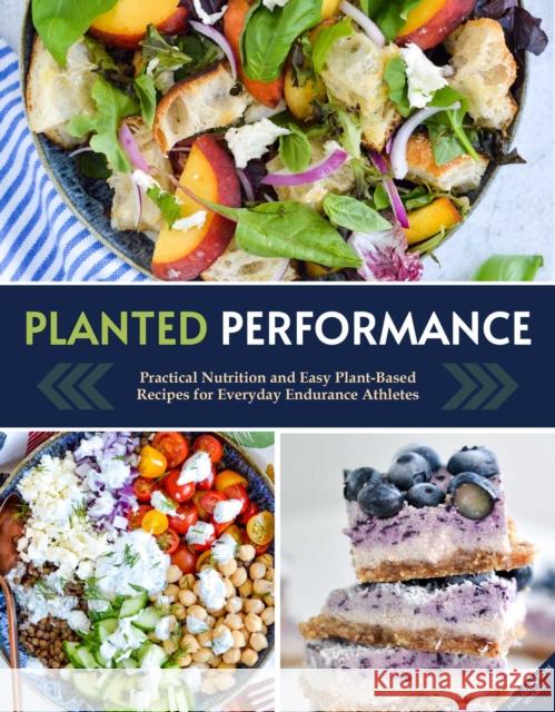 Planted Performance: Easy Plant-Based Recipes, Meal Plans, and Nutrition for All Athletes Natalie Rizzo 9781681888583 Weldon Owen - książka