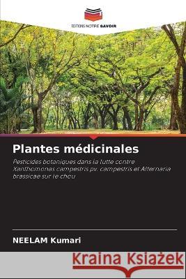 Plantes medicinales Neelam Kumari   9786205894750 Editions Notre Savoir - książka