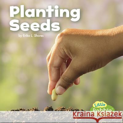 Planting Seeds Kathryn Clay 9781491483091 Capstone Press - książka