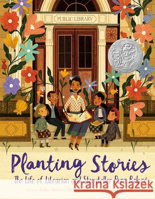 Planting Stories: The Life of Librarian and Storyteller Pura Belpré Denise, Anika Aldamuy 9780062748683 HarperCollins - książka