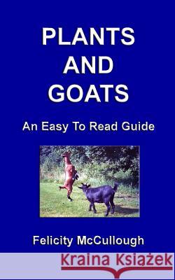 Plants And Goats An Easy To Read Guide Felicity McCullough 9781781650394 My Lap Shop Publishers - książka