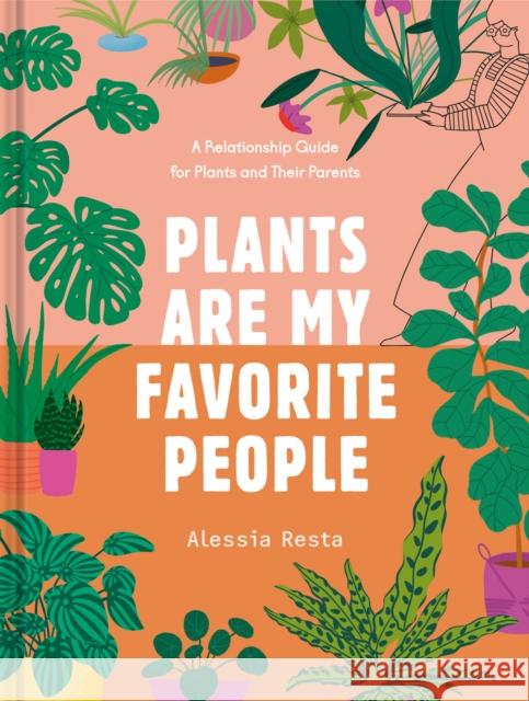 Plants Are My Favorite People Alessia Resta 9780593233771 Random House USA Inc - książka