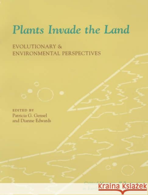 Plants Invade the Land: Evolutionary and Environmental Perspectives Gensel, Patricia 9780231111614 Columbia University Press - książka