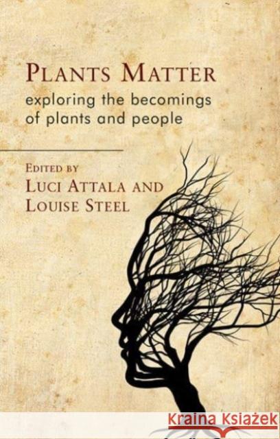 Plants Matter: Exploring the Becomings of Plants and People  9781837720484 University of Wales Press - książka