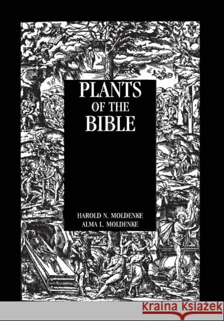 Plants of the Bible Moldenke   9781138978577 Taylor and Francis - książka