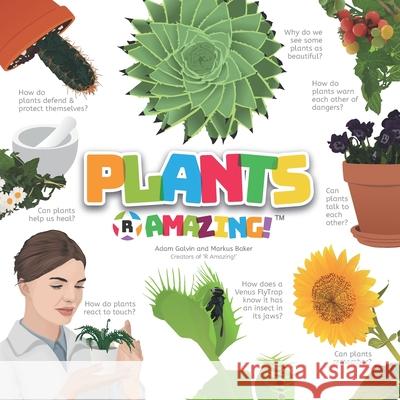 Plants R Amazing! Markus Baker Mark Baker Adam Galvin 9781916357167 R-And-Q.com - książka