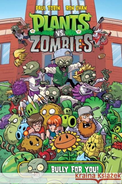 Plants vs. Zombies Volume 3: Bully for You Paul Tobin Ron Chan 9781616558895 Dark Horse Books - książka