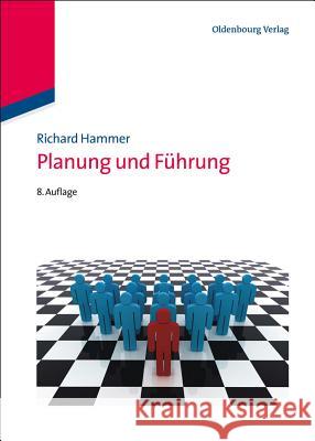 Planung Und Führung Hammer, Richard 9783486586800 Oldenbourg - książka