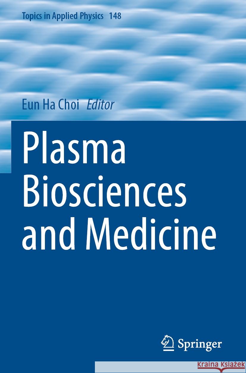 Plasma Biosciences and Medicine  9789811979378 Springer Nature Singapore - książka