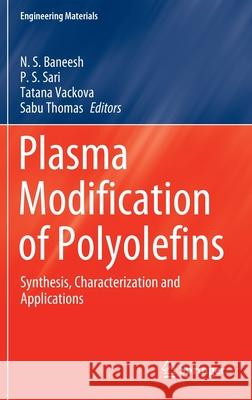 Plasma Modification of Polyolefins: Synthesis, Characterization and Applications Baneesh, N. S. 9783030522636 Springer - książka