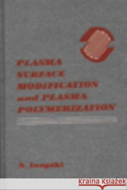 Plasma Surface Modification and Plasma Polymerization N. Inagaki Inagaki Inagaki Norihiro Inagaki 9781566763370 CRC - książka