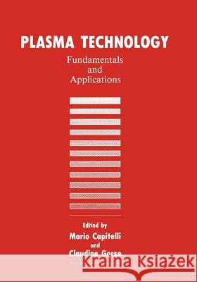 Plasma Technology: Fundamentals and Applications Capitelli, M. 9781461365020 Springer - książka