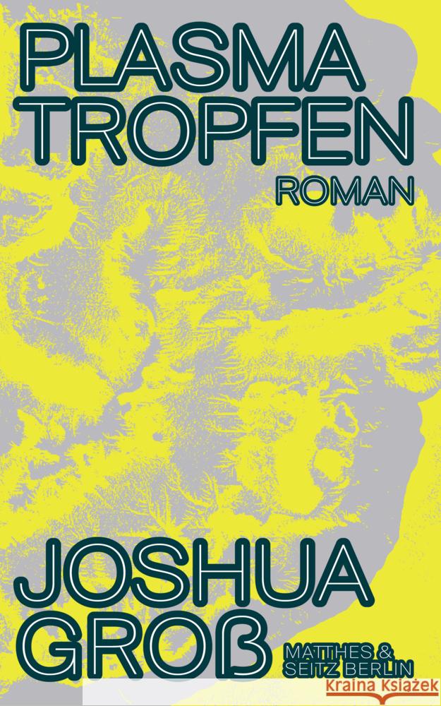Plasmatropfen Groß, Joshua 9783751809818 Matthes & Seitz Berlin - książka