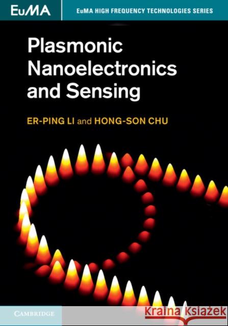 Plasmonic Nanoelectronics and Sensing Er Ping Li 9781107027022  - książka