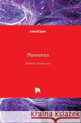 Plasmonics Tatjana Gric 9781789844344 Intechopen - książka