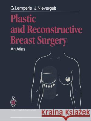Plastic and Reconstructive Breast Surgery: An Atlas Lemperle, Gottfried 9783662015759 Springer - książka