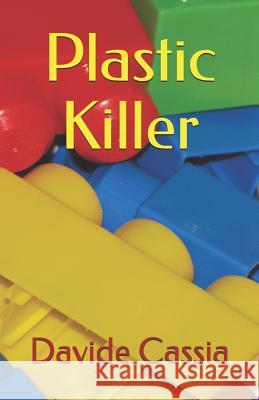 Plastic Killer Davide Cassia 9781717843173 Independently Published - książka