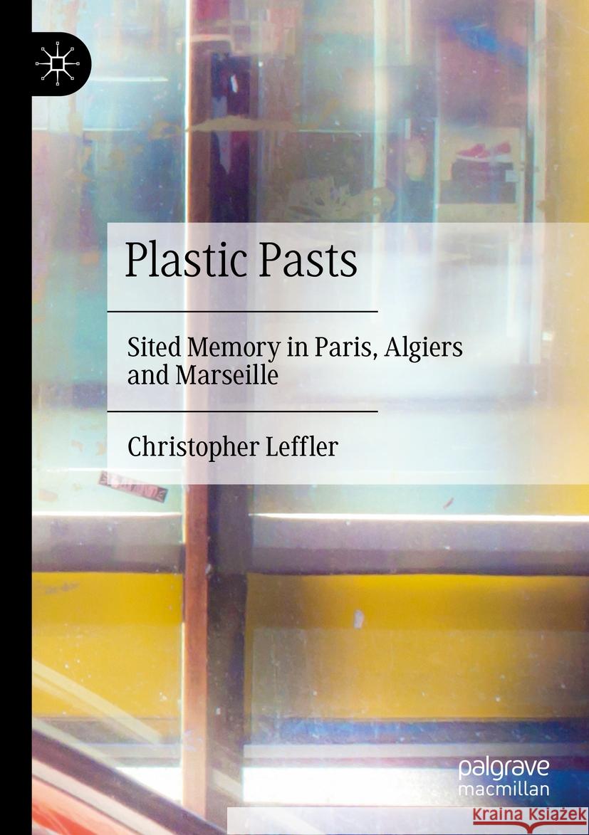 Plastic Pasts Christopher Leffler 9789819956180 Springer Nature Singapore - książka