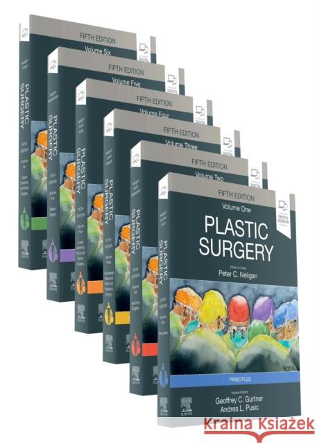 Plastic Surgery: 6-Volume Set Peter C., MB, FRCS(I), FRCSC, FACS (Professor of Surgery, Department of Surgery, Division of Plastic Surgery, University 9780323810371 Elsevier - Health Sciences Division - książka