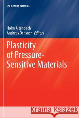 Plasticity of Pressure-Sensitive Materials Holm Altenbach Andreas Ochsner 9783662519233 Springer - książka