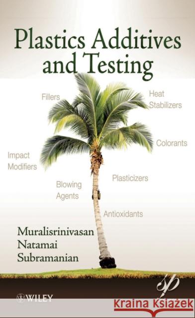 Plastics Additives and Testing Ganapathy Subramanian 9781118118900 Wiley-Scrivener - książka