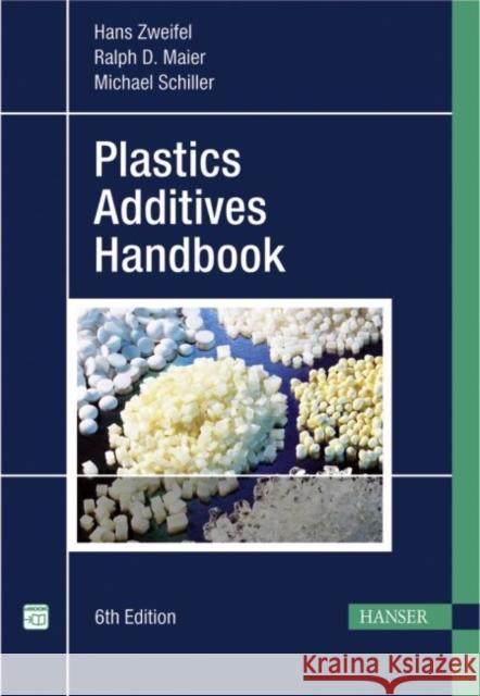 Plastics Additives Handbook : Extra: E-Book inside Zweifel, Hans Maier, Ralph D. Schiller, Michael 9783446408012 Hanser Fachbuchverlag - książka
