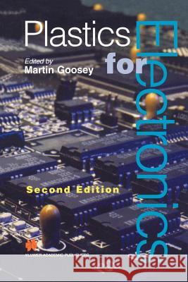 Plastics for Electronics M. Goosey 9789048140183 Not Avail - książka