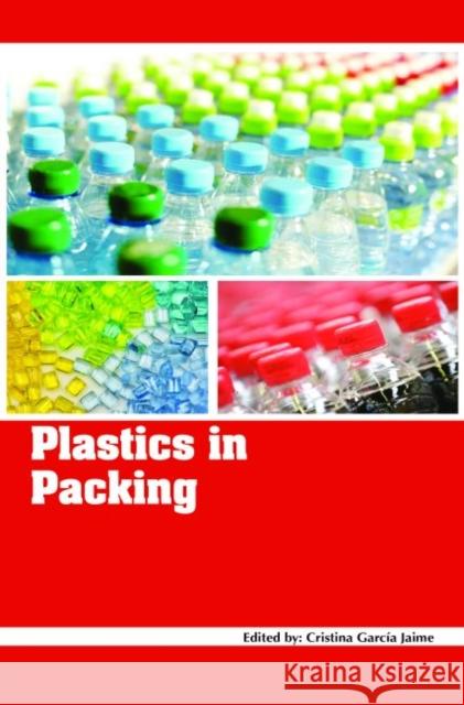 Plastics in Packaging Cristina Garcia Jaime   9781773612867 Arcler Education Inc - książka
