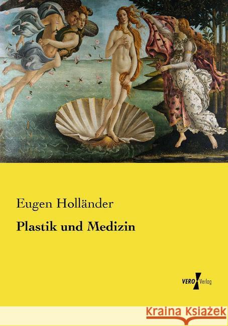 Plastik und Medizin Holländer, Eugen 9783737215398 Vero Verlag in hansebooks GmbH - książka